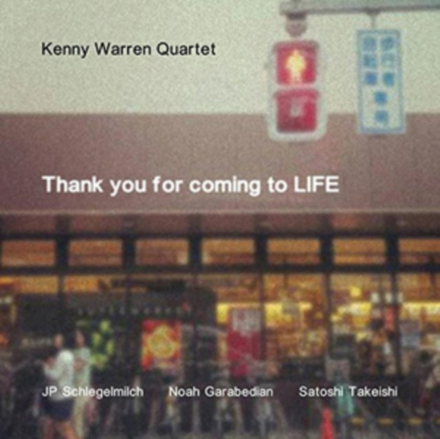Kenny Warren/Quartet - Thank You For Coming To Life (CD)
