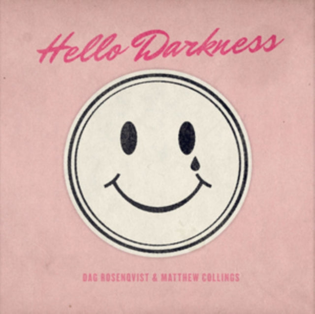 Matthew Collings + Dag Rosenqvist - Hello Darkness (Vinyl)