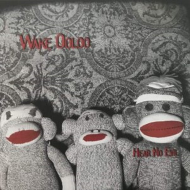 Wake Ooloo - Hear No Evil (Vinyl)