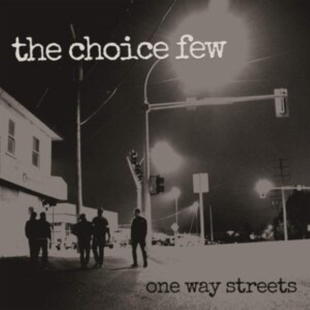 Choice Few - One Way Streets (Vinyl)