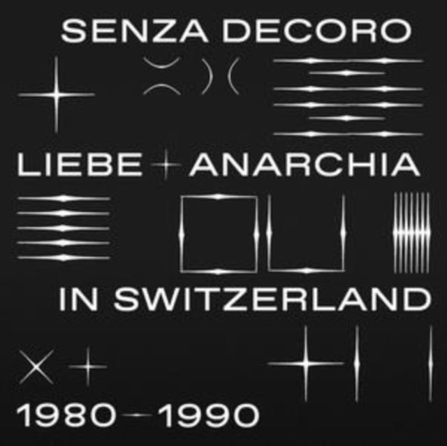 Various Artists - Mehmet Aslan Pres. Senza Decoro: Liebe + Anarchia / Switzerland 1980-1990 (Vinyl)