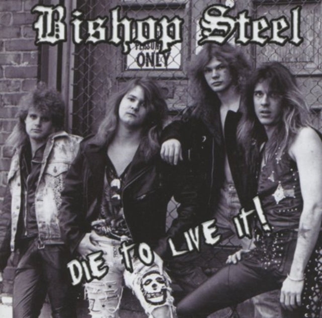 Bishop Steel - Die To Live It (CD)