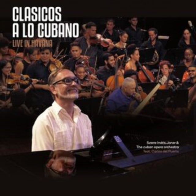 Joner / Sverre Indris & The Cuban Opera Orchestra - Clasicos A Lo Cubano - Live In Havana (Feat. Carlos Del Puerto) (CD)