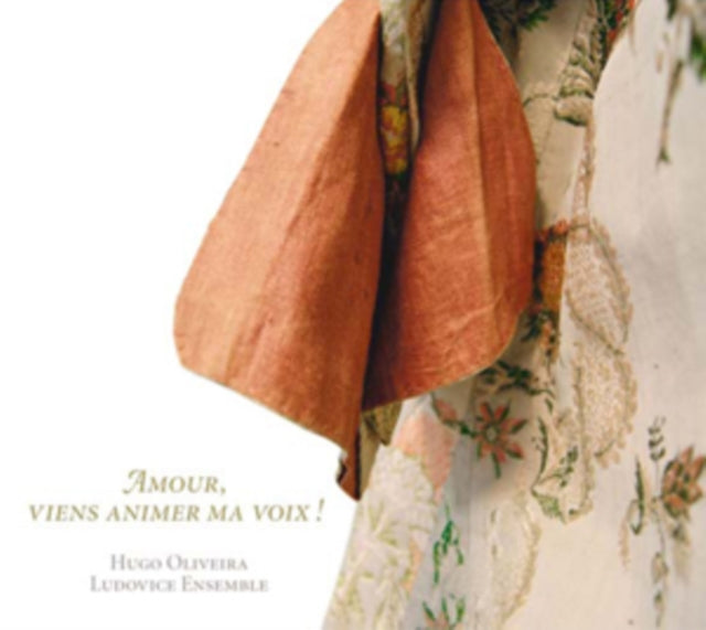 Oliveira / Ludovice Ensemble - Amour Viens Animer Ma Voix French Bass (CD)