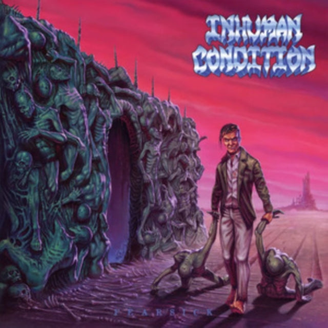 Inhuman Condition - Fearsick (Vinyl)