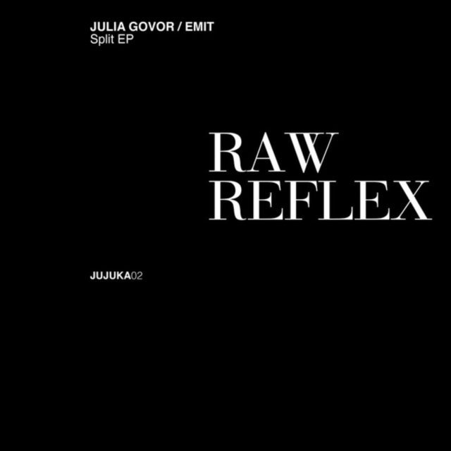 Julia Govor / Emit - Raw Reflex (Vinyl Single)