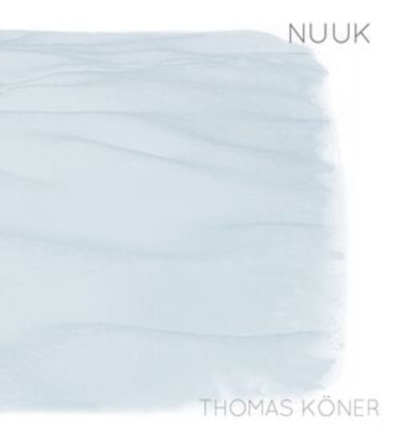 Thomas Koner - Nuuk (Vinyl)