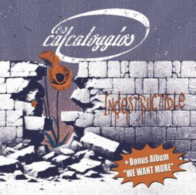 Les Calcatoggios - Indestructible + We Want More EP (CD)