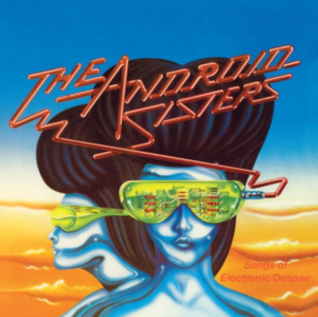 Android Sisters - Songs Of Electronic Despair (Orange Vinyl) (Vinyl)