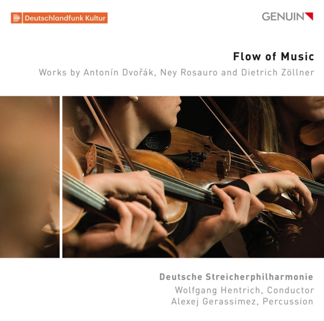 Deutsche Streicherphil. - Flow Of Music: Works By Antonin Dvorak / Ney Rosauro And Dietrich Zollner (CD)