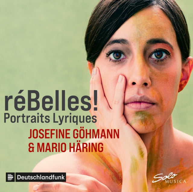 Gohmann / Haring - Feliz Anne Reyes Macahis / Arthur Honegger / Arnold Schonberg / Lili Boulanger / Paul Hindemith / Kurt Weill / Alexander Wagendristel / Olivier Messiaen / Ernest Chausson / Richard Strauss / Wolfgang Rihm / Aya Yoshida: Rebelles! Portraits Lyriques (CD)
