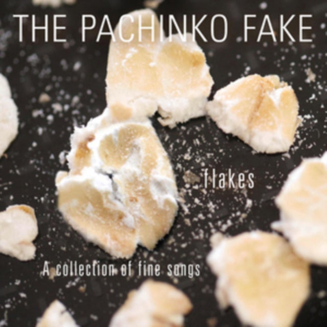 Pachinko Fake - Flakes - A Collection Of Fine Songs (CD)