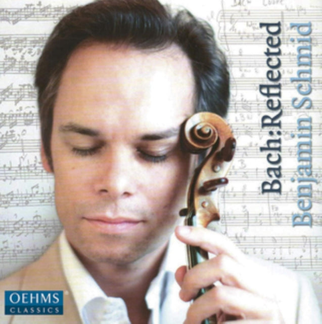 Benjamin Schmid - Johann Sebastian Bach: Bach:Reflected (CD)