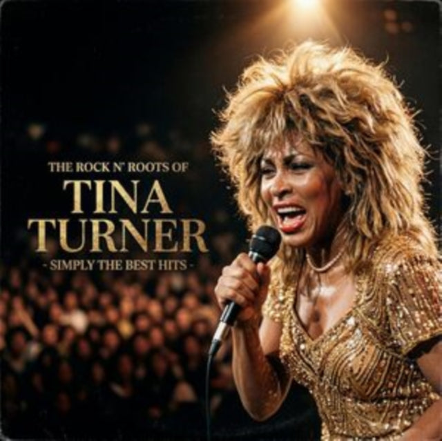 Tina Turner - The Rock 'N' Roots Of (Vinyl)