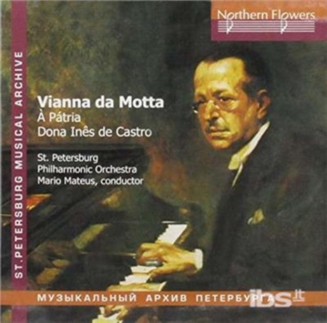 St. Petersburg Philharmonic / Mario Mateus - Vianna Da Motta - Symphony - To The Fatherland - Dona Ines De Castro (CD)