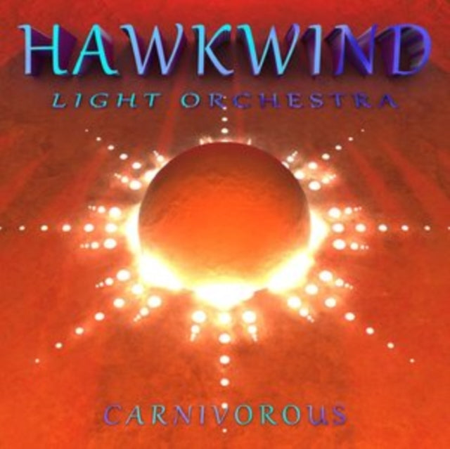 Hawkwind Light Orchestra - Carnivorous (CD)