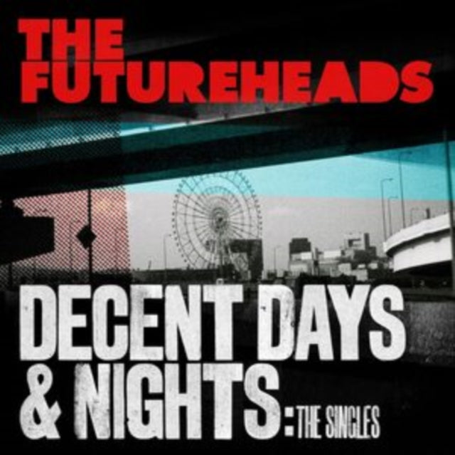 Futureheads - Decent Days & Nights: The Singles (CD)