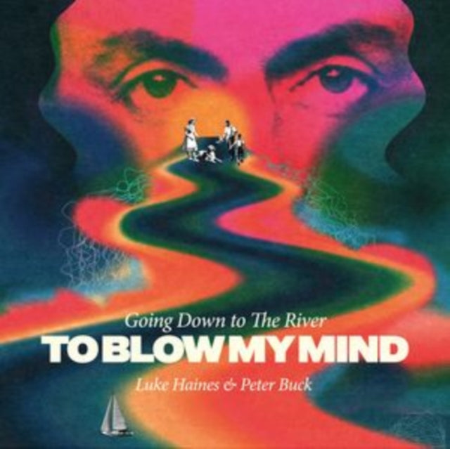 Luke Haines And Peter Buck - Going Down To The River ... To Blow My Mind (CD)