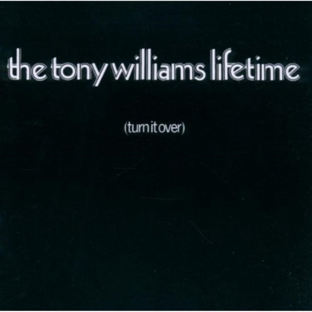 Tony Williams Lifetime - (Turn It Over) (CD)