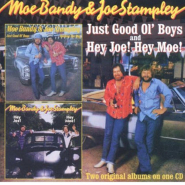 Moe Bandy & Joe Stampley - Just Good Ol Boys / Hey Joe! Hey Moe! (Two Albums On One Cd) (CD)