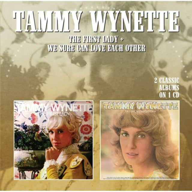 Tammy Wynette - The First Lady / We Sure Can Love Each Other (CD)