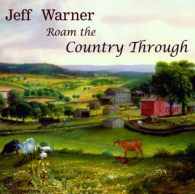 Jeff Warner - Roam The Country Through (CD)