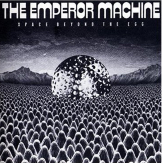 Emperor Machine - Space Beyond The Egg (CD)