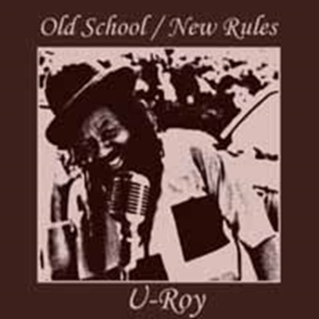 U-Roy - Old School / New Rules (CD)