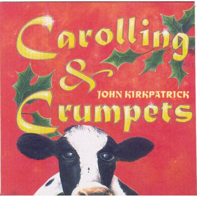 John Kirkpatrick - Carolling And Crumpets (CD)