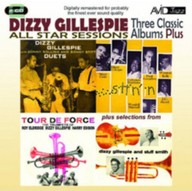 Dizzy Gillespie - All Star Sessions - Three Classic Albums Plus (With Sonny Rollins & Sonny Stitt: Duets / Tour De Force / Sittin In) (CD)