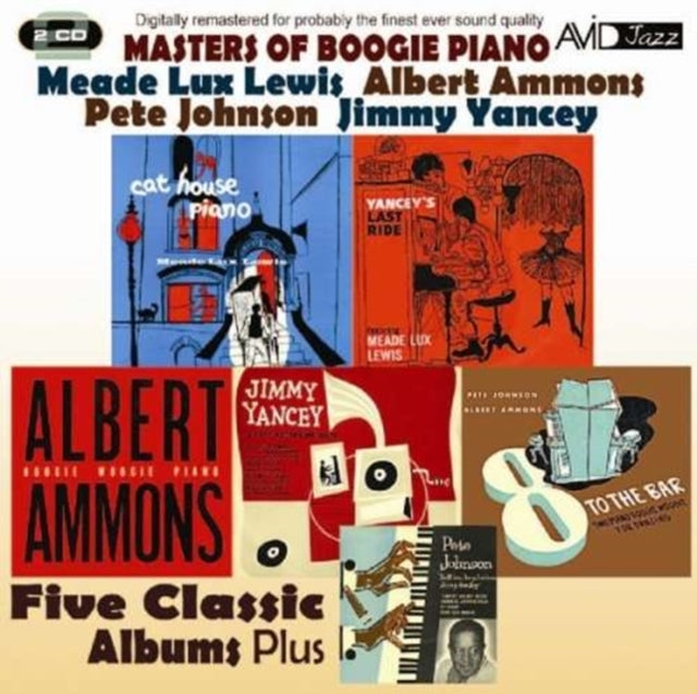 Meade Lux Lewis / Albert Ammons / Pete Johnson / Jimmy Yancey - Masters Of Boogie Piano - Five Classic Albums Plus (Yanceys Last Ride / Cat House Piano / Boogie Woogie Piano / 8 To The Bar / A Lost Recording Date) (CD)