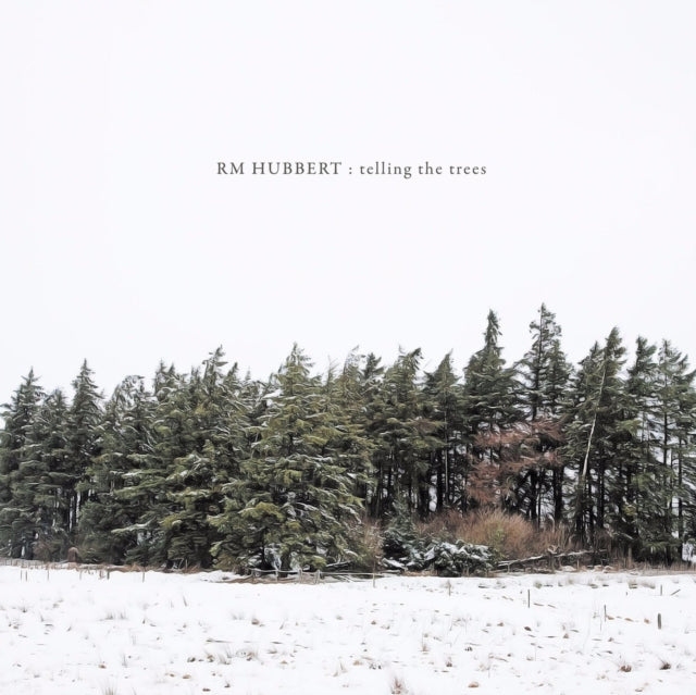 Rm Hubbert - Telling The Trees (Vinyl)