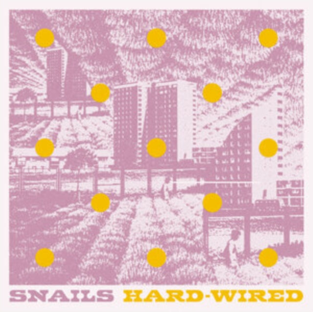 Snails - Hard-Wired (Vinyl)