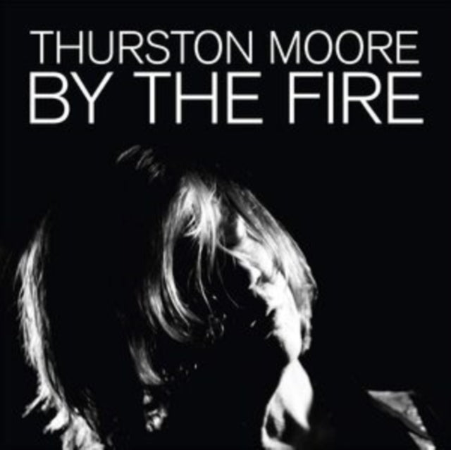Thurston Moore - By The Fire (Vinyl)