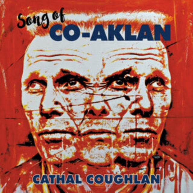 Cathal Coughlan - Song Of Co-Aklan (Vinyl)