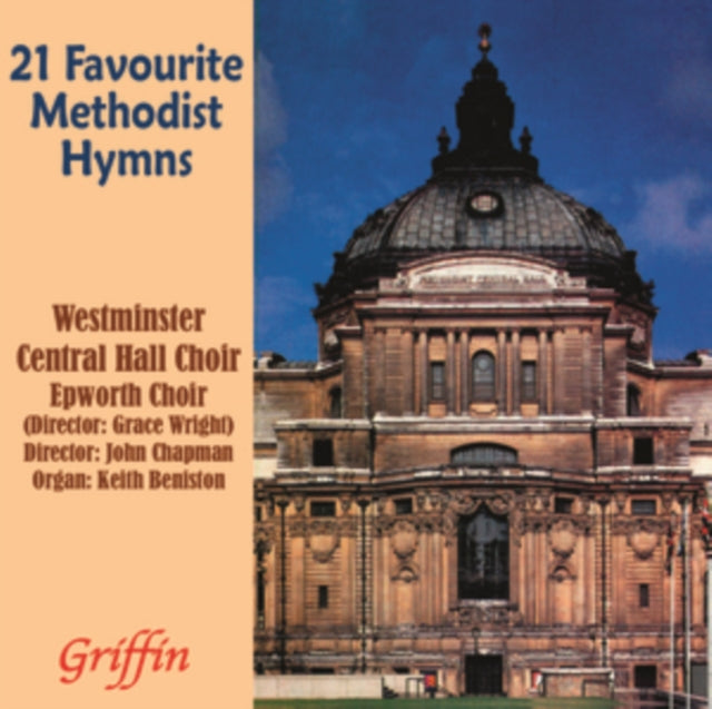 Westminster Central / Hall Choir / Epworth Choir - 21 Favourite Methodist Hymns (CD)