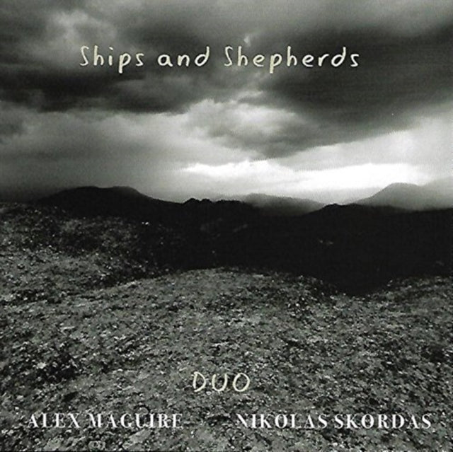 Alex Maguire & Nikolas Skordas - Ships And Shepherds (CD)