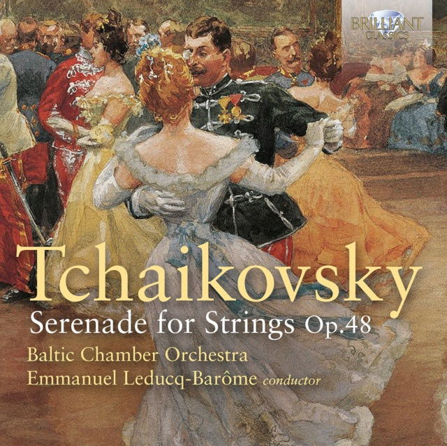 Baltic Chamber Orchestra /Lev Klychkov /Emmanuel Leducq-Barome - Tchaikovsky: Serenade For Strings / Op. 48 (CD)