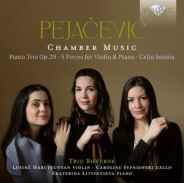 Trio Roverde/Ekaterina Litvintseva/Lusine Harutyunyan/Caroline Sypniewski - Pejacevic: Chamber Music (CD)