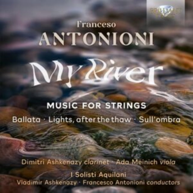 I Solisti Aquilani/Vladimir Ashkenazy/Francesco Antonioni/Dimitri Ashkenazy/Ada Meinich - Antonioni: My River / Music For Strings (CD)