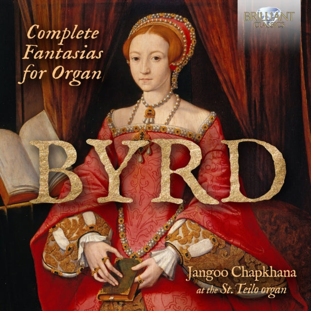 Jangoo Chapkhana - Byrd: Complete Fantasias For Organ (CD)