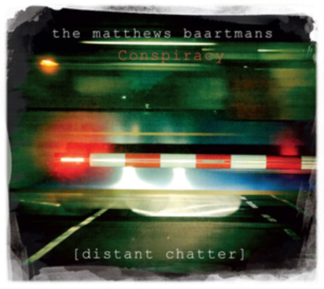 Matthews Baartmans Conspiracy - Distant Chatter (CD)
