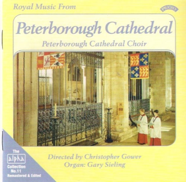 Peterborough Cathedral Choir - Alpha Collection Vol. 11: Royal Music From Peterborough Cathedral (CD)