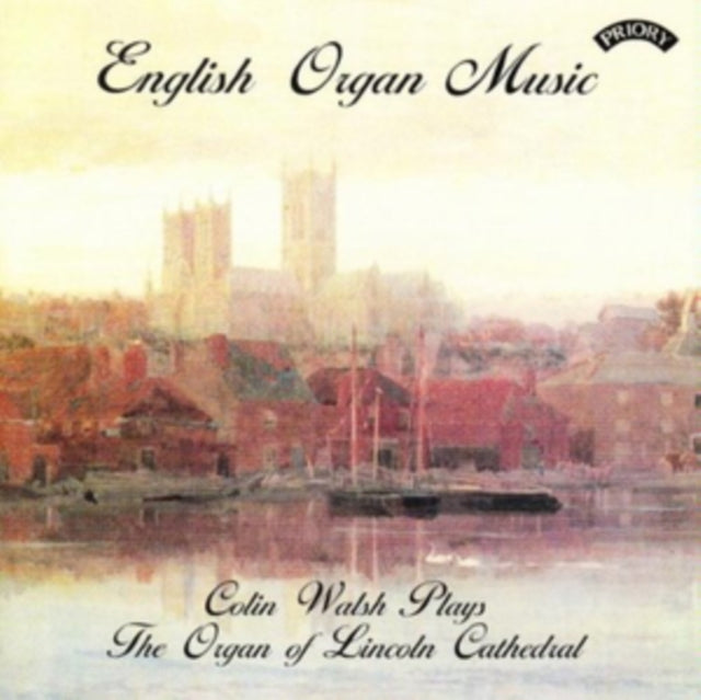 Colin Walsh - English Organ Music The Organ Of Lincoln (CD)