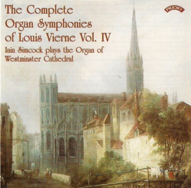 Iain Simcock - The Complete Organ Symphonies Of Louis Vierne - Vol. 4 - The Organ Of Westminster Cathedral (CD)