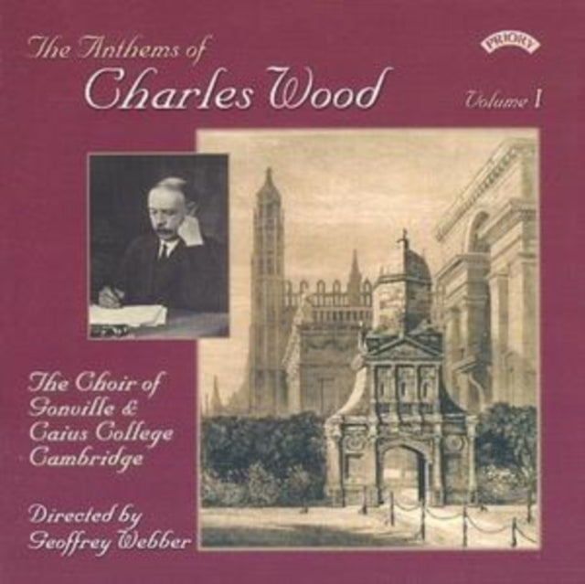 Choir Of Gonville & Caius College / Cambridge / Webber / Roberts - The Anthems Of Charles Wood - Volume 1 (CD)