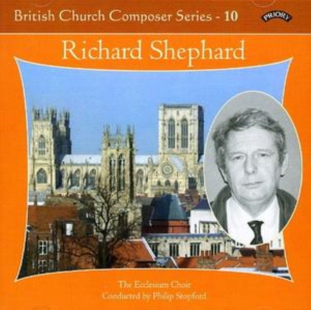 Ecclesium Choir / Stopford / Hamill / Campbell - British Church Music Series - 10: Music Of Richard Shephard (CD)