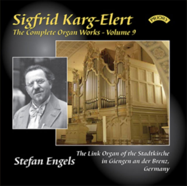 Stefan Engels - The Complete Organ Works Of Sigfrid Karg - Elert. Volume 9 / The Link Organ Of The Stadtkirche. Giengen An Der Brenz.Germany (CD)