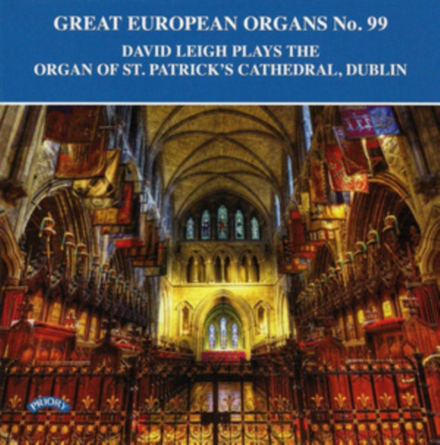 David Leigh Great European Organs No. 99: The Organ Of St. Patricks Cathedral. Dublin (CD) (https://lasgo.dmmserver.com/media/640/50286122/5028612211688.jpg)