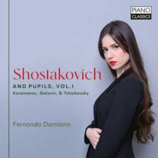 Fernanda Damiano - Shostakovich And Pupils / Vol.1 / Karamanov / Galinyn / B. Tchaikovsky (CD)